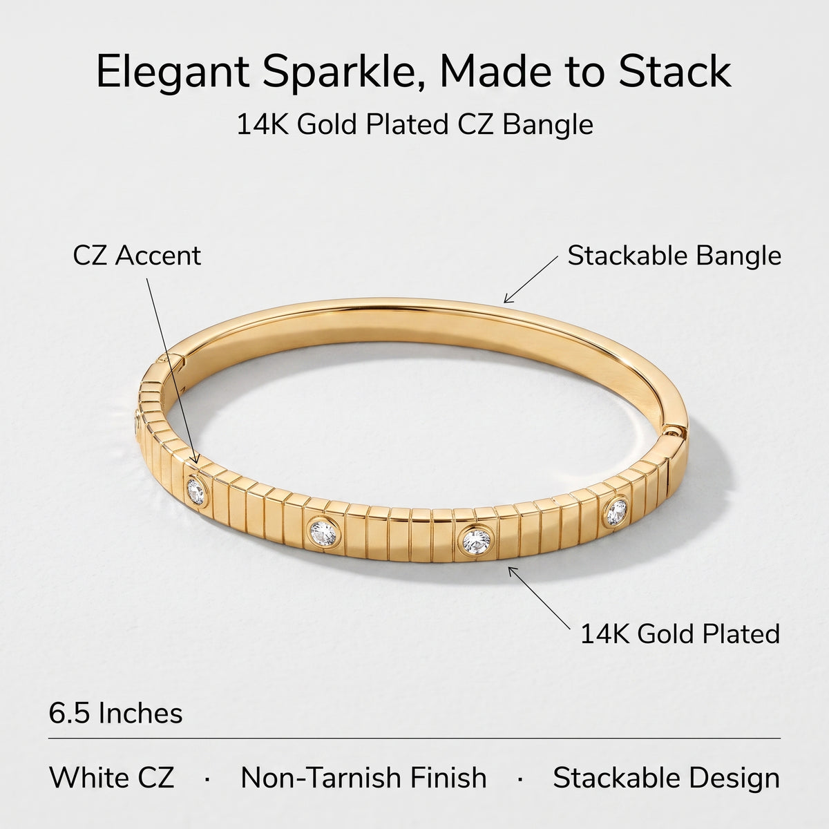 A gold-plated CZ bangle bracelet shown on a light gray background with text callouts reading 'Elegant Sparkle, Made to Stack,' '14K Gold Plated CZ Bangle,' 'CZ Accent,' 'Stackable Bangle,' and '6.5 Inches.